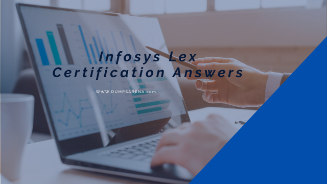Infosys Lex Certification Answers