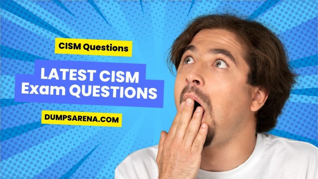 CISM Questions