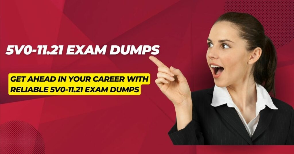 5V0-11.21 Exam Dumps